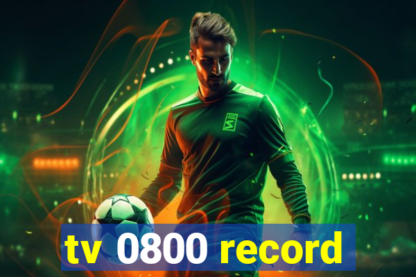 tv 0800 record